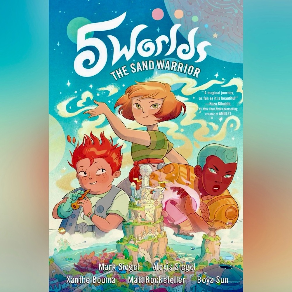 5 worlds: The Sand Warrior by Siegel, Siegel, Bouma, Rockefeller and Sun